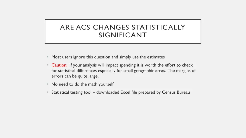 are acs changes statistically significant