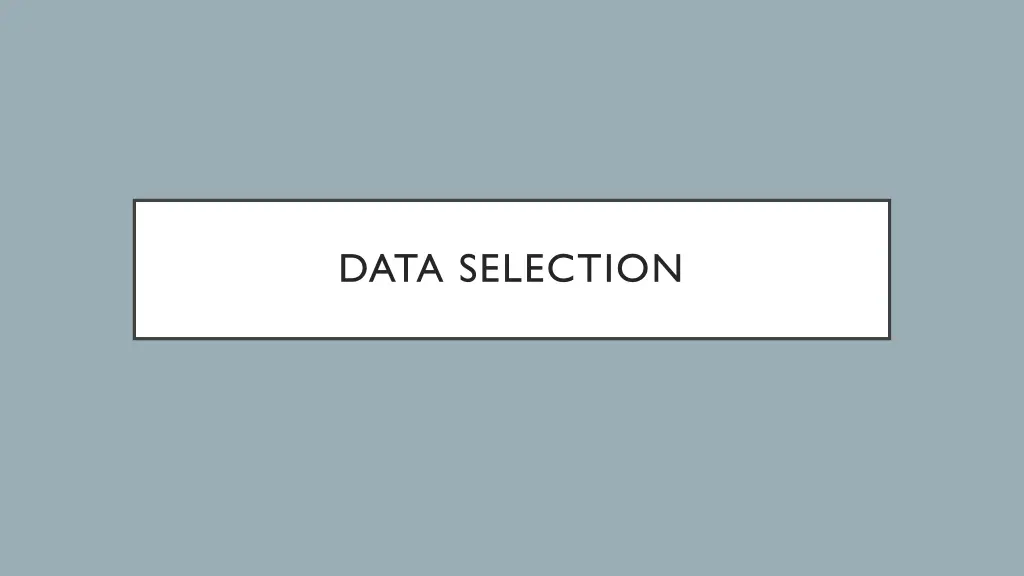 data selection