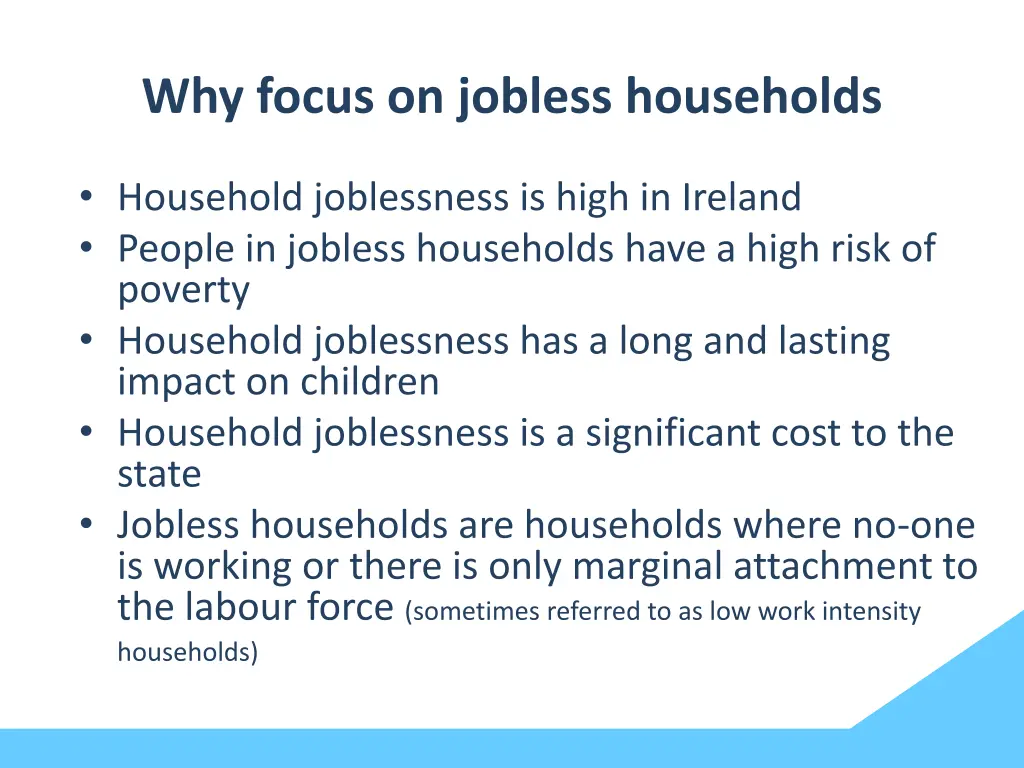 why focus on jobless households