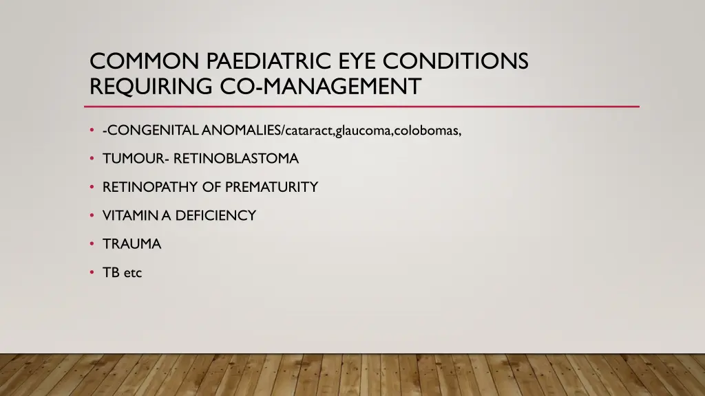 common paediatric eye conditions requiring