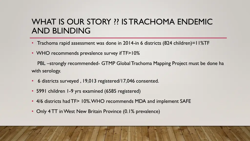 what is our story is trachoma endemic and blinding