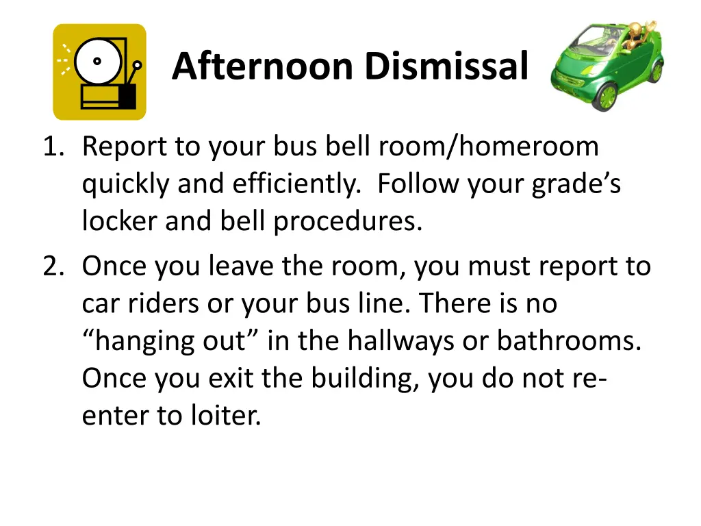 afternoon dismissal