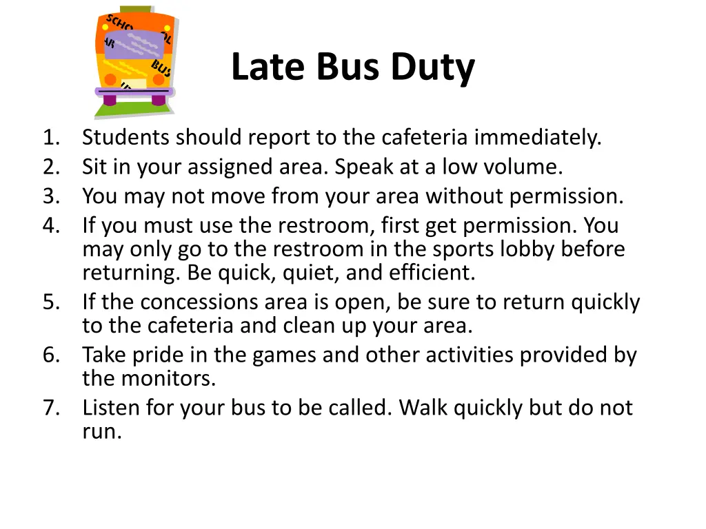 late bus duty