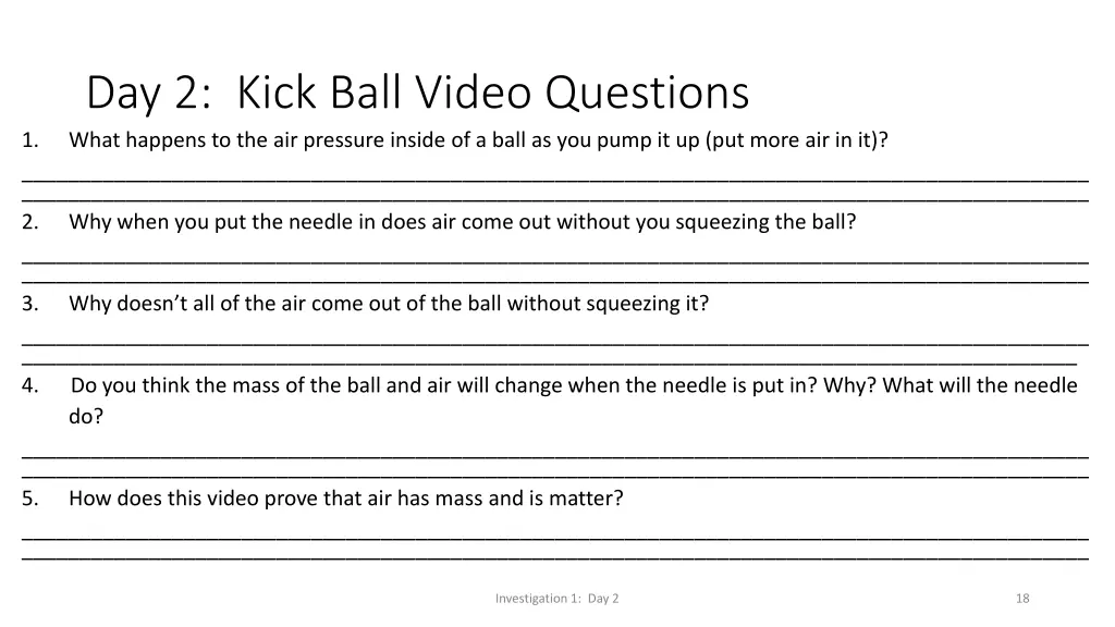 day 2 kick ball video questions what happens