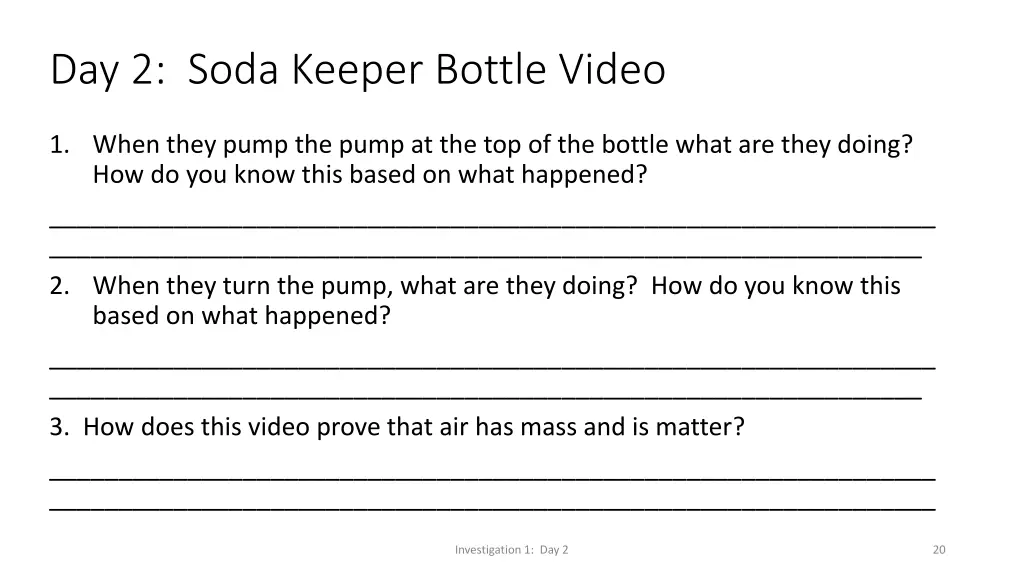 day 2 soda keeper bottle video