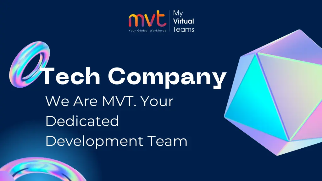 tech company we are mvt your dedicated