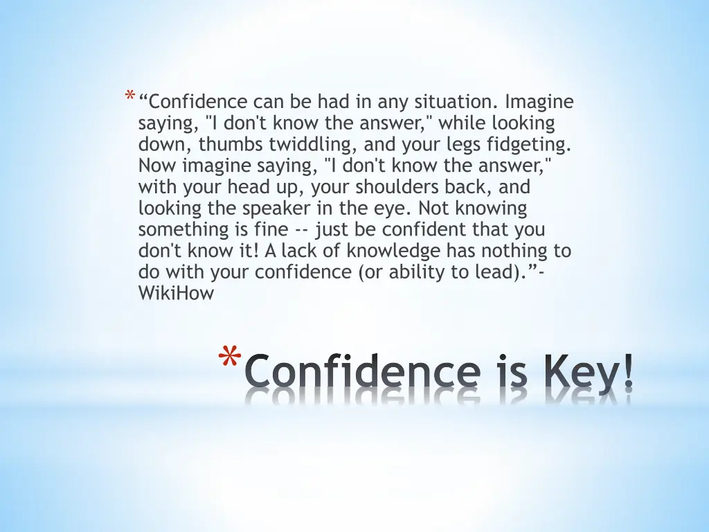 confidence can be had in any situation imagine