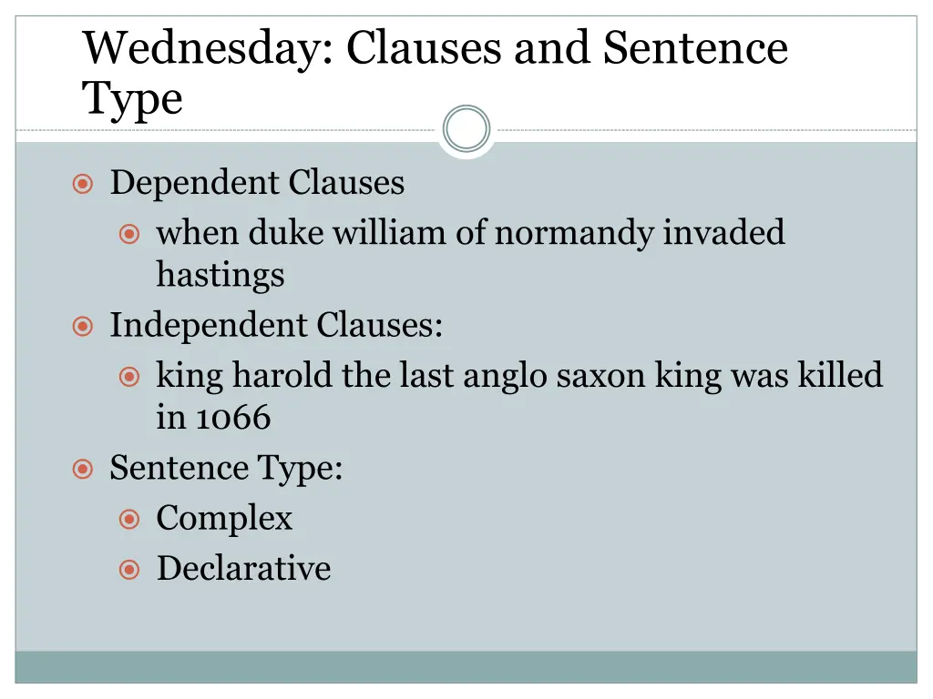 wednesday clauses and sentence type 1