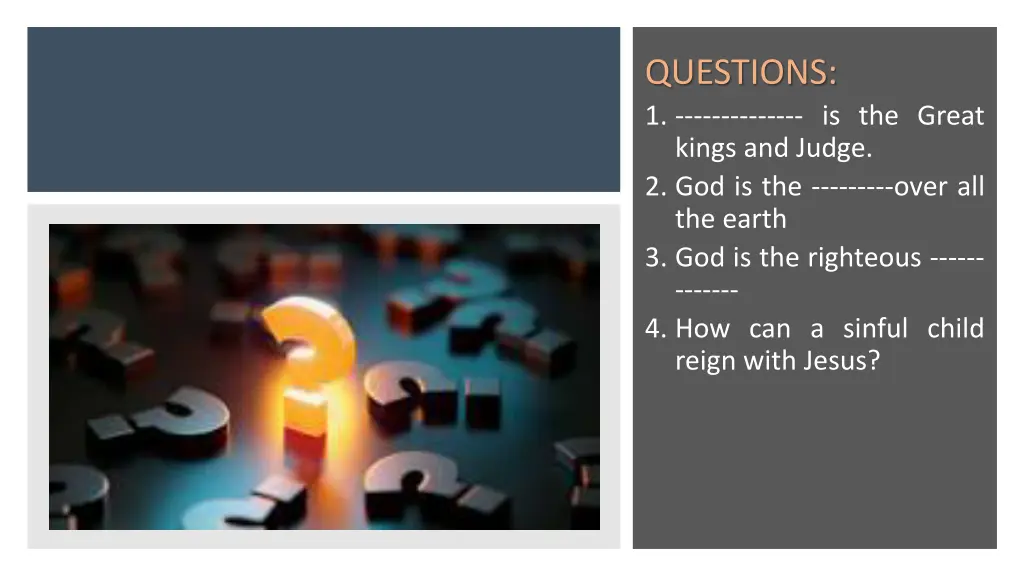 questions 1 is the great kings and judge