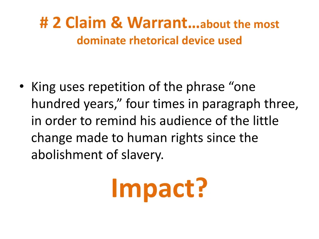 2 claim warrant about the most dominate