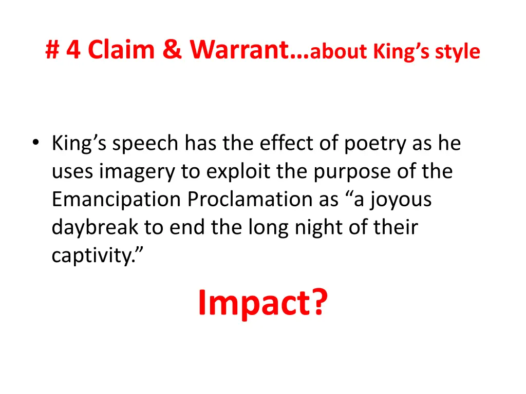 4 claim warrant about king s style