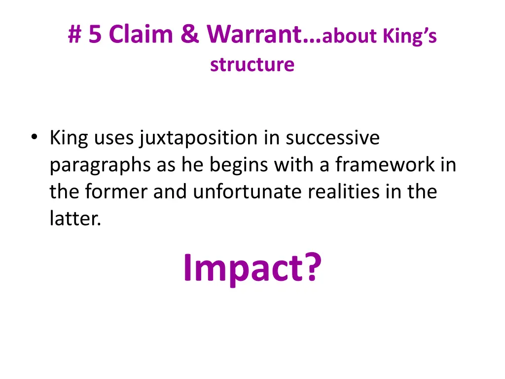 5 claim warrant about king s structure