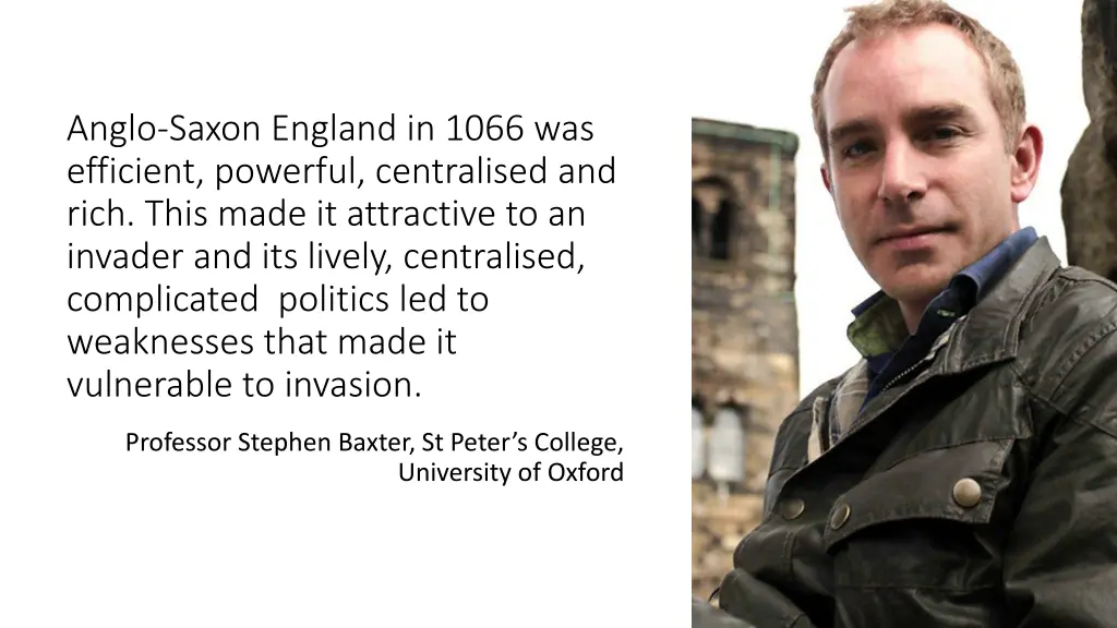 anglo saxon england in 1066 was efficient