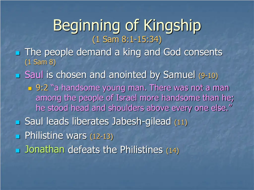 beginning of kingship 1 sam 8 1 15 34 the people