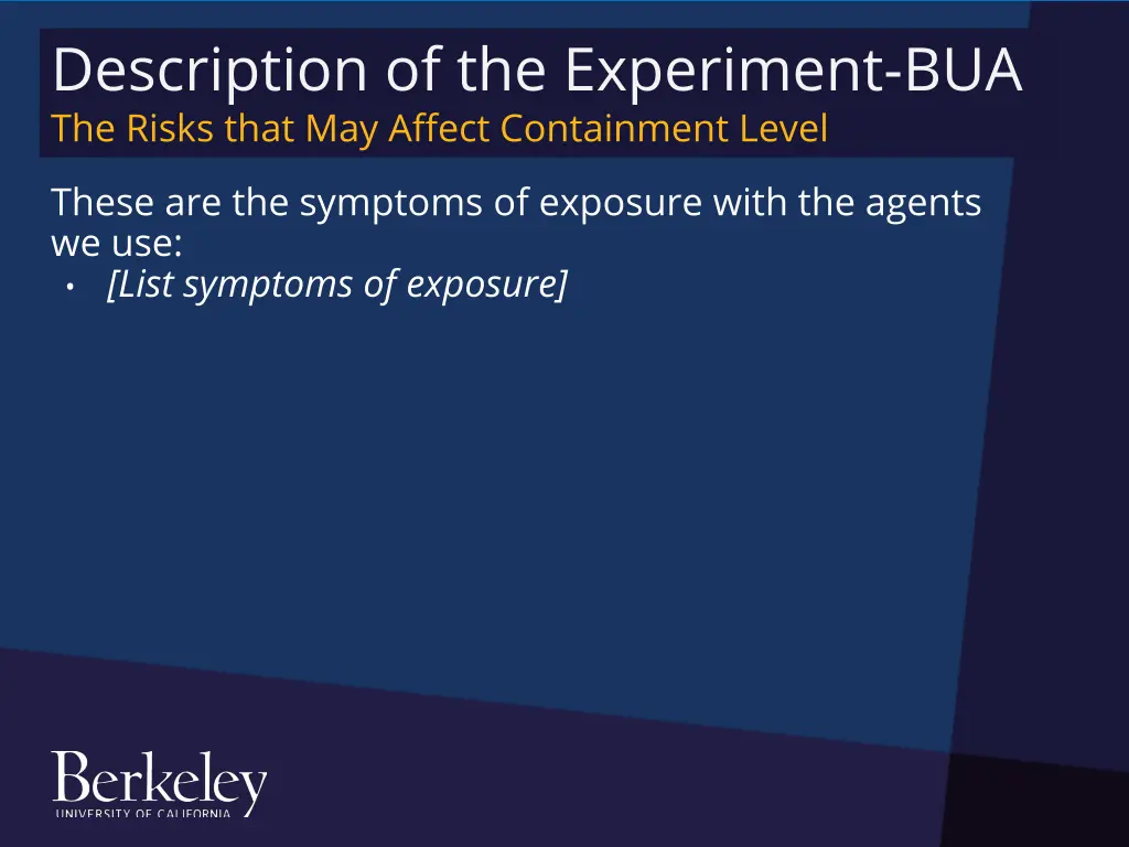 description of the experiment bua the risks that 1