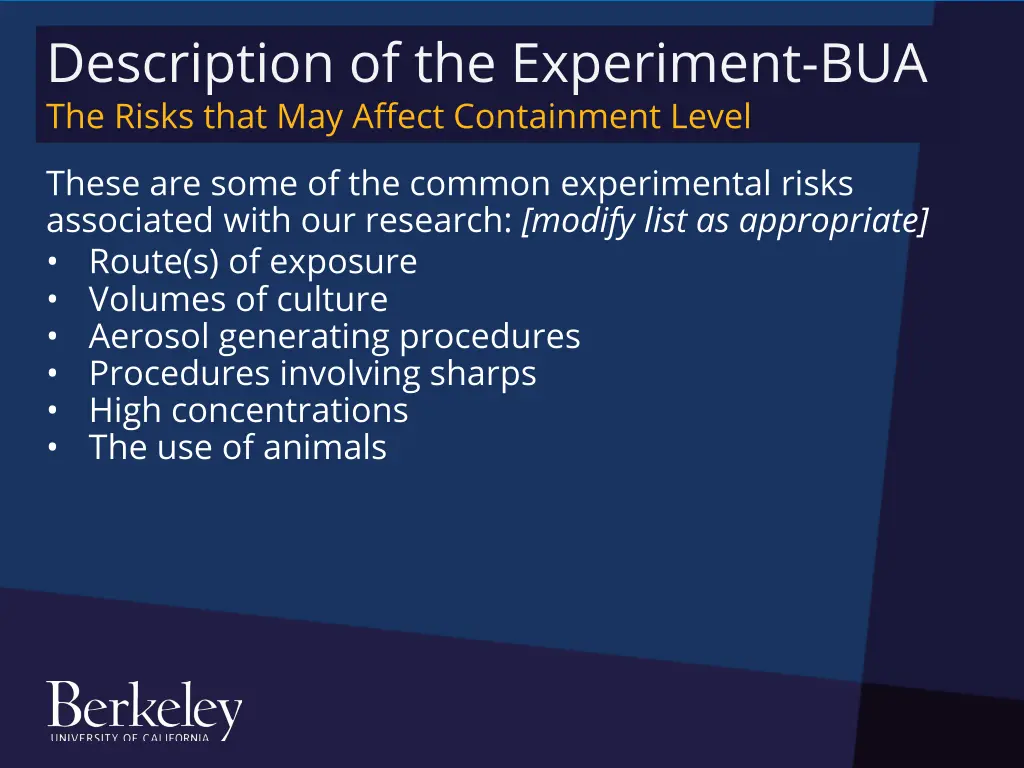 description of the experiment bua the risks that