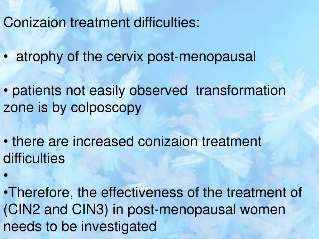 conizaion treatment difficulties