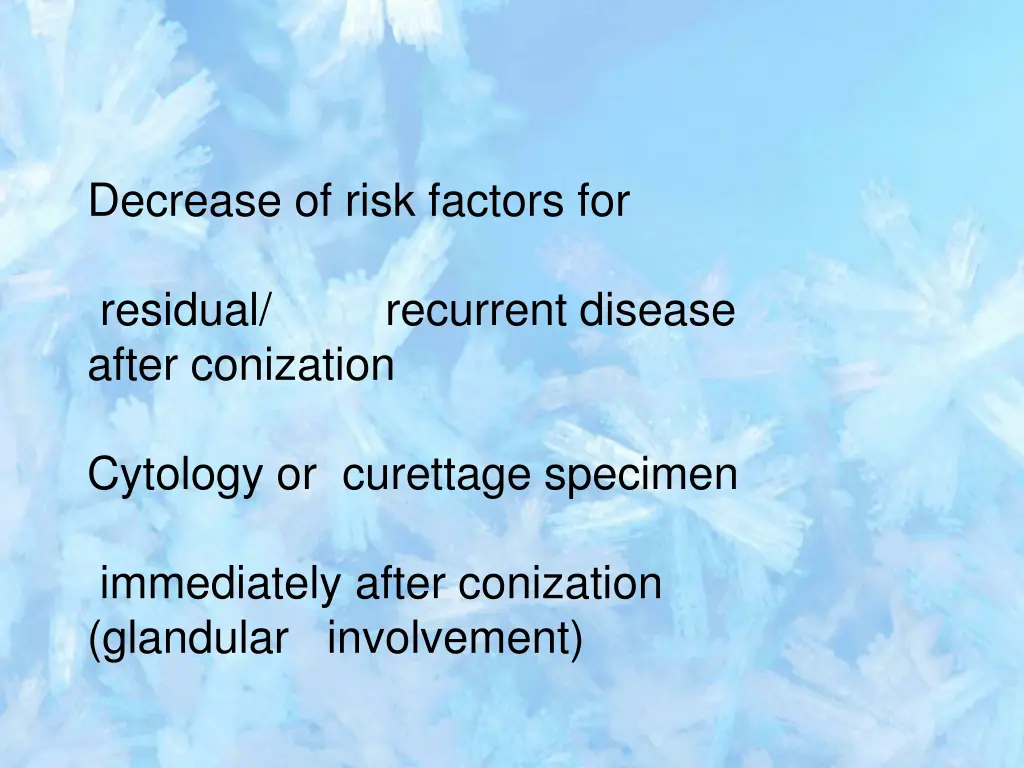 decrease of risk factors for