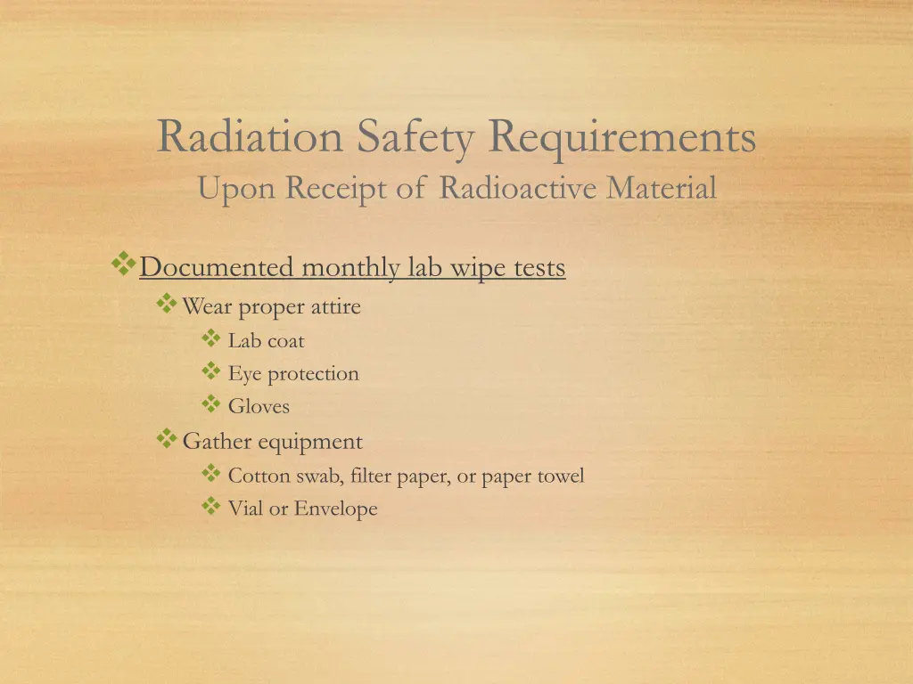 radiation safety requirements upon receipt