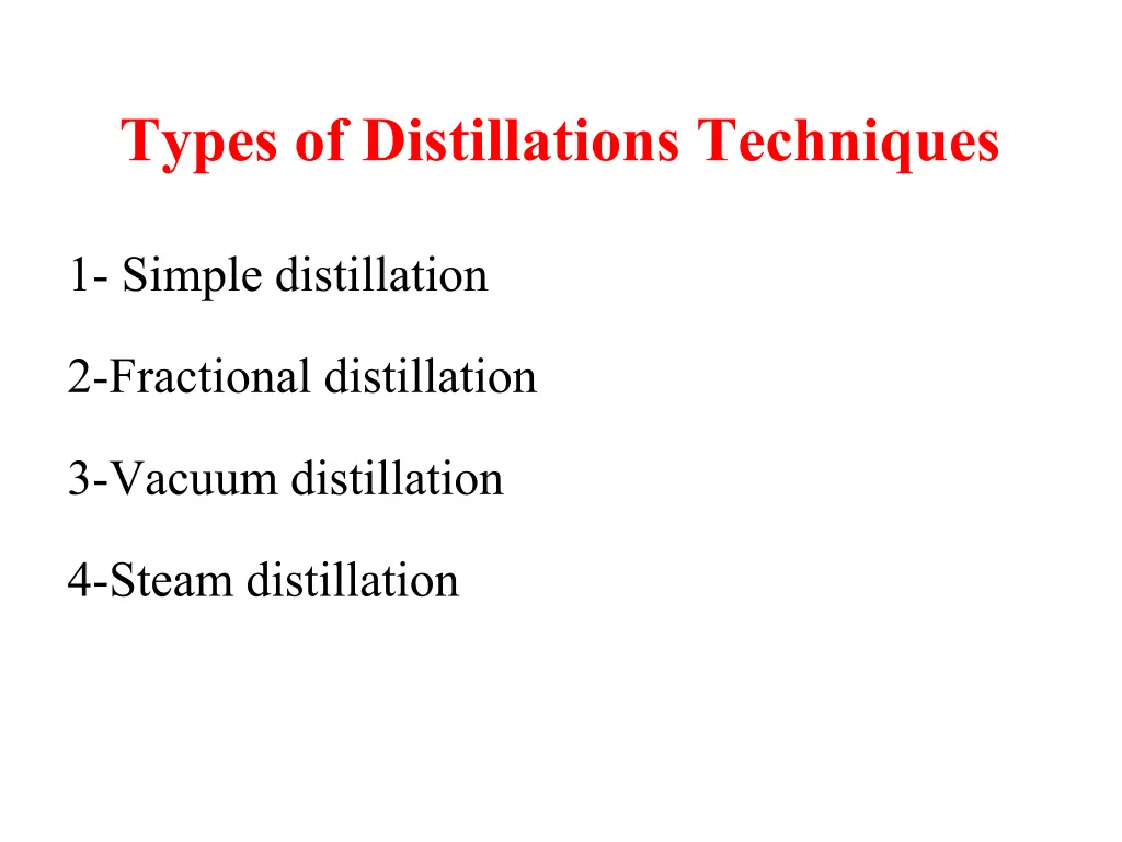 types of distillations techniques