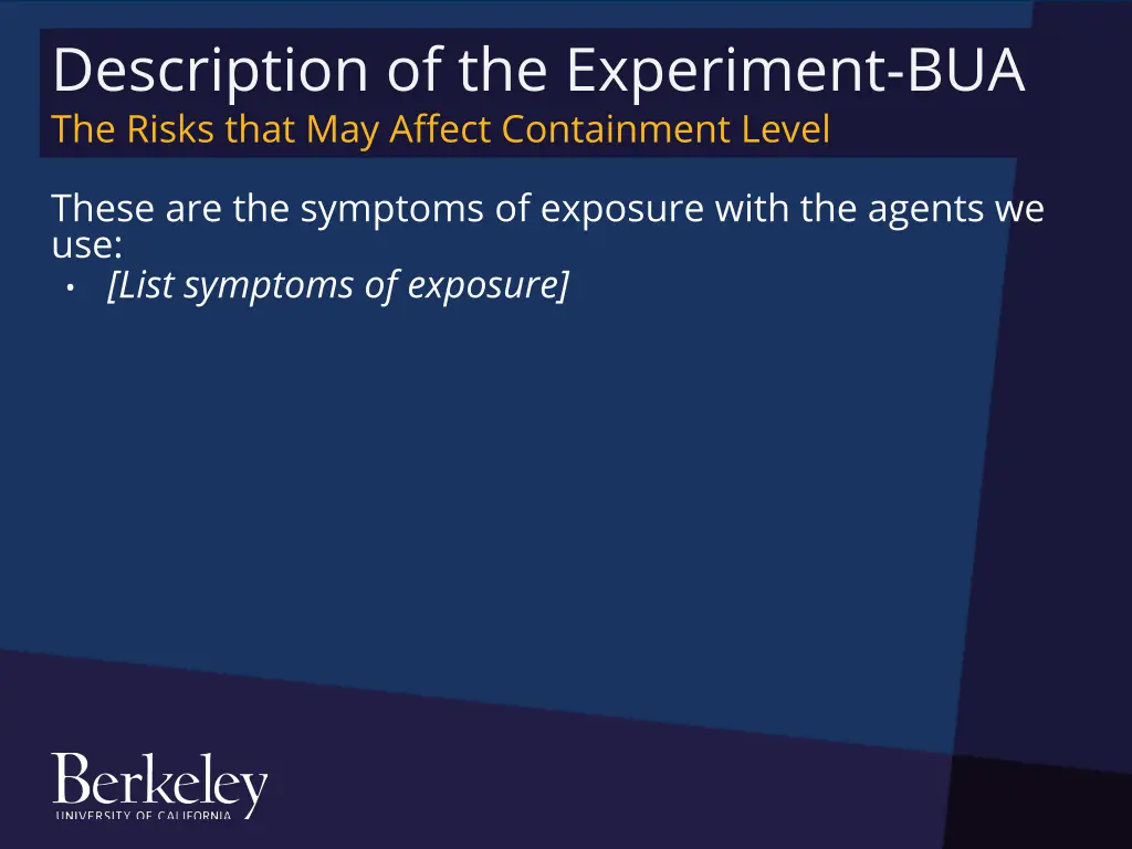 description of the experiment bua the risks that 1