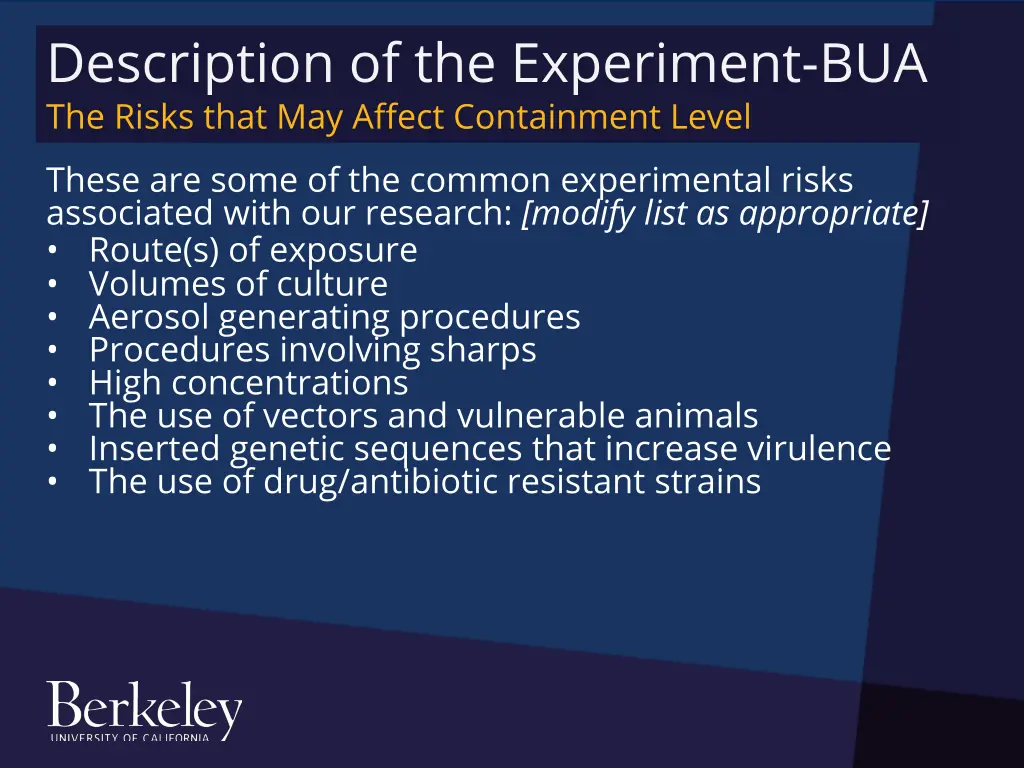 description of the experiment bua the risks that