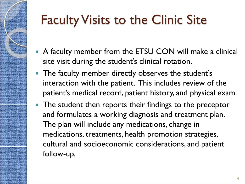 faculty visits to the clinic site