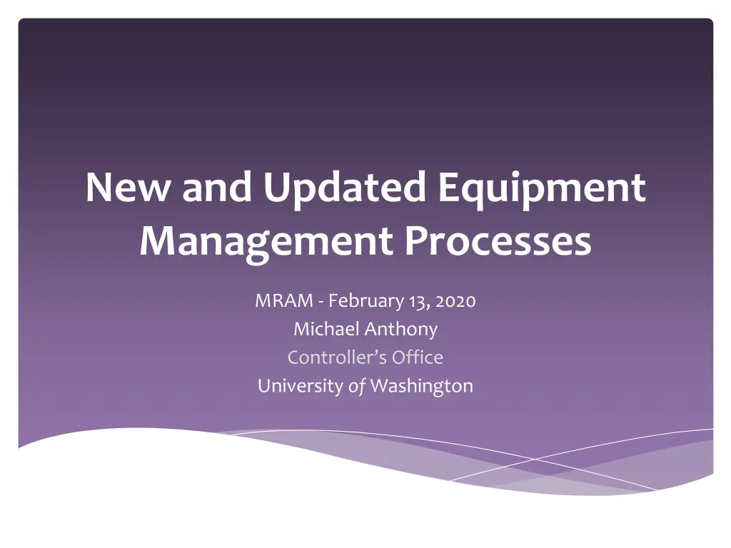 new and updated equipment management processes