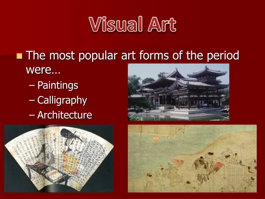 the most popular art forms of the period were