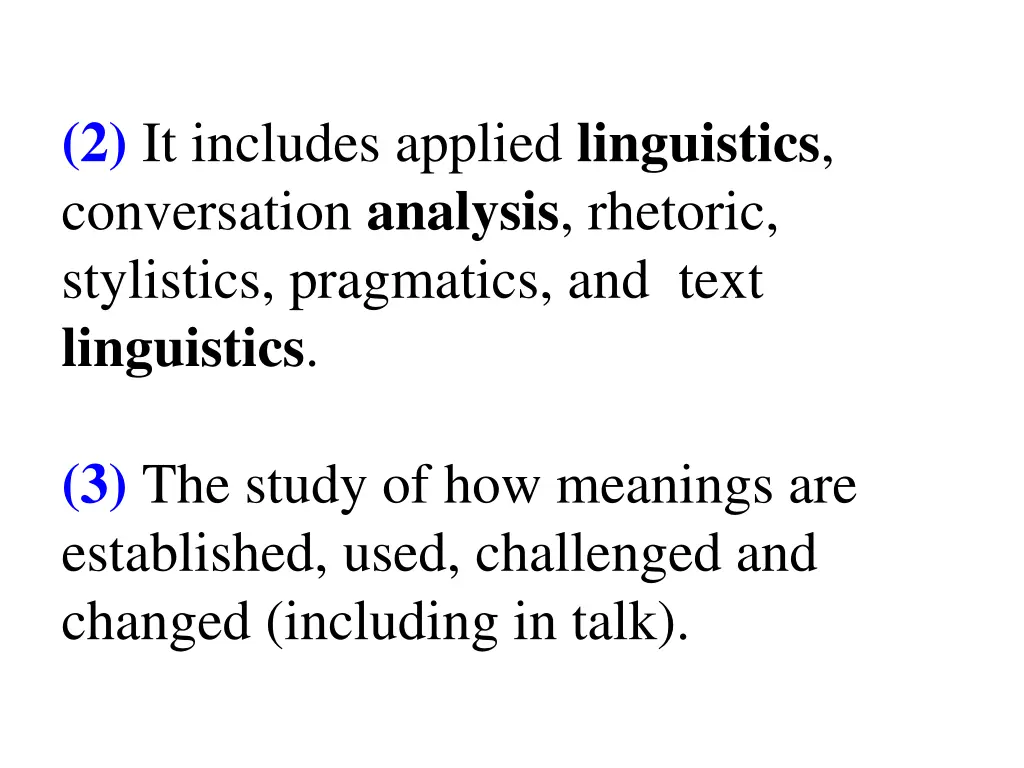 2 it includes applied linguistics conversation