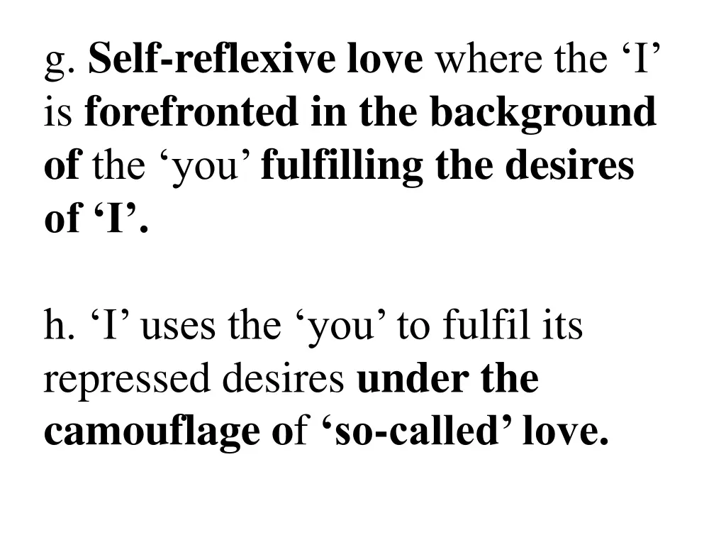 g self reflexive love where the i is forefronted