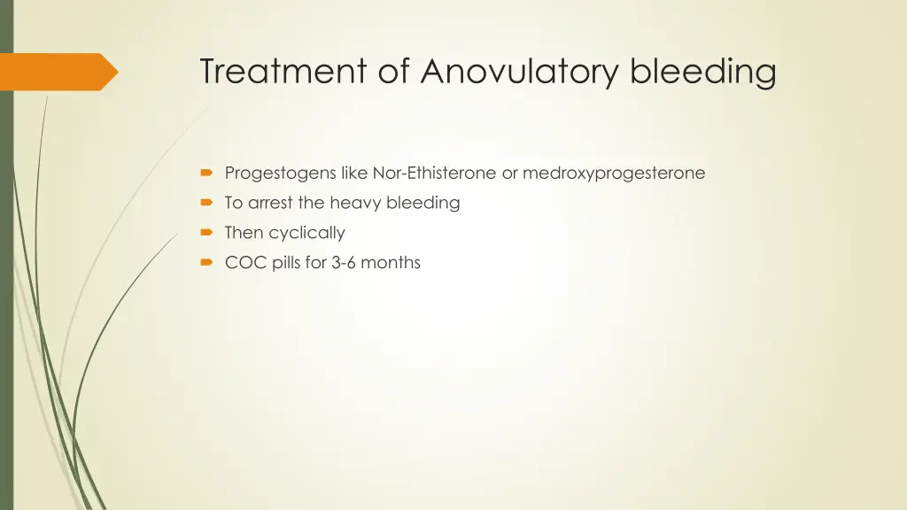 treatment of anovulatory bleeding