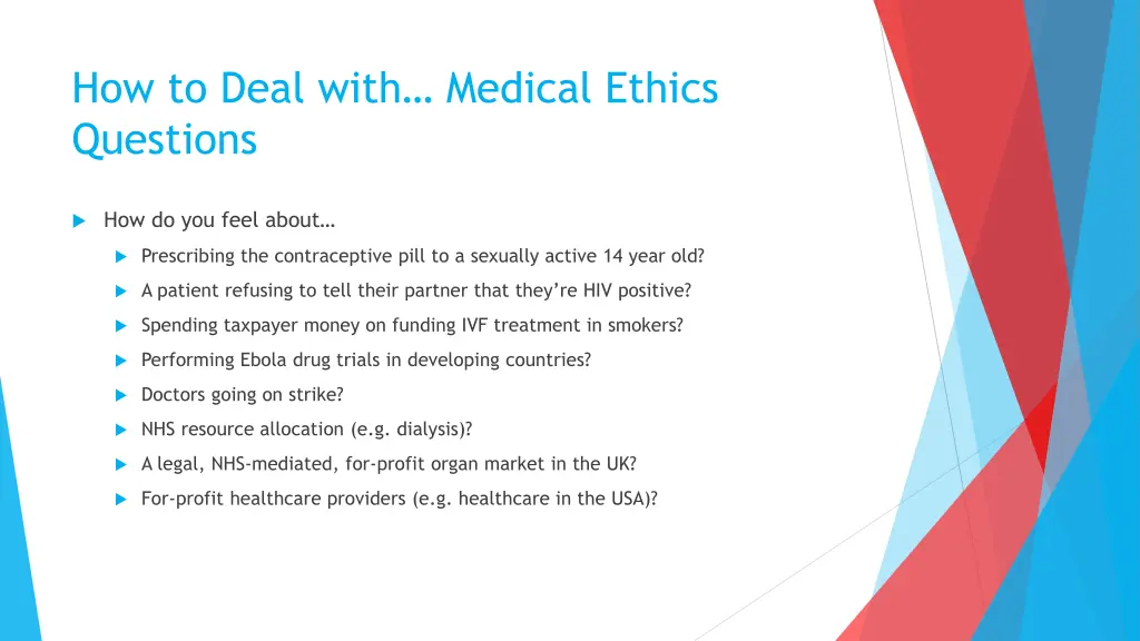 how to deal with medical ethics questions 1