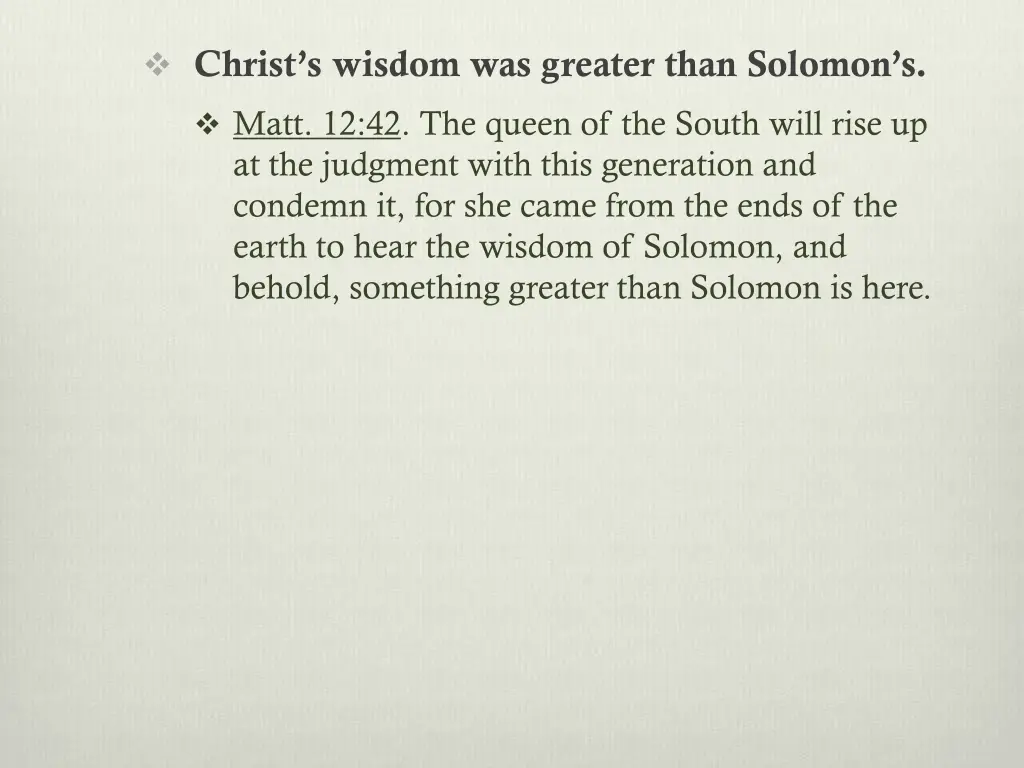 christ s wisdom was greater than solomon s matt