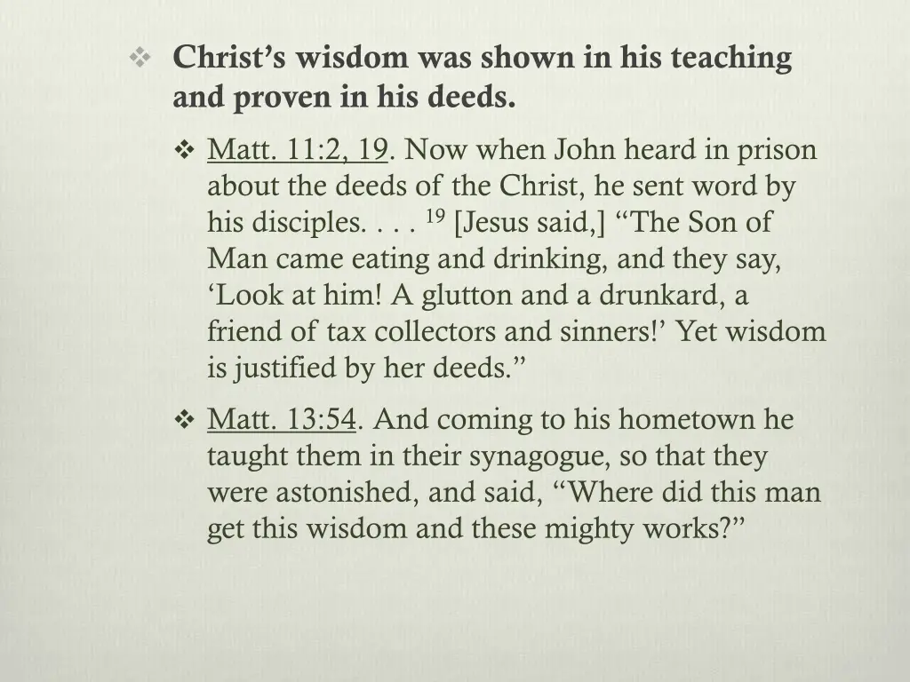 christ s wisdom was shown in his teaching