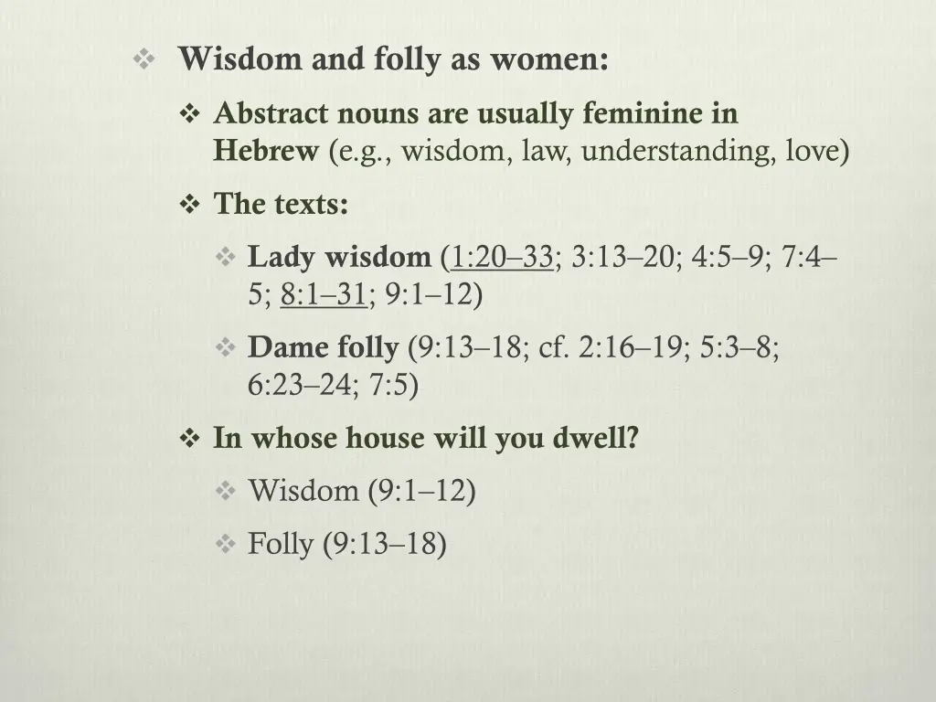 wisdom and folly as women