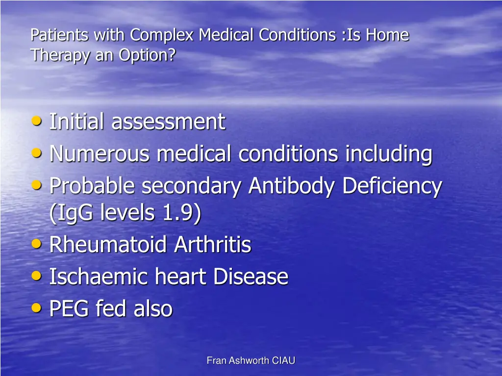 patients with complex medical conditions is home 2