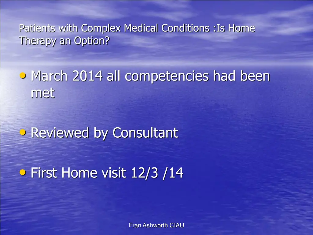 patients with complex medical conditions is home 20