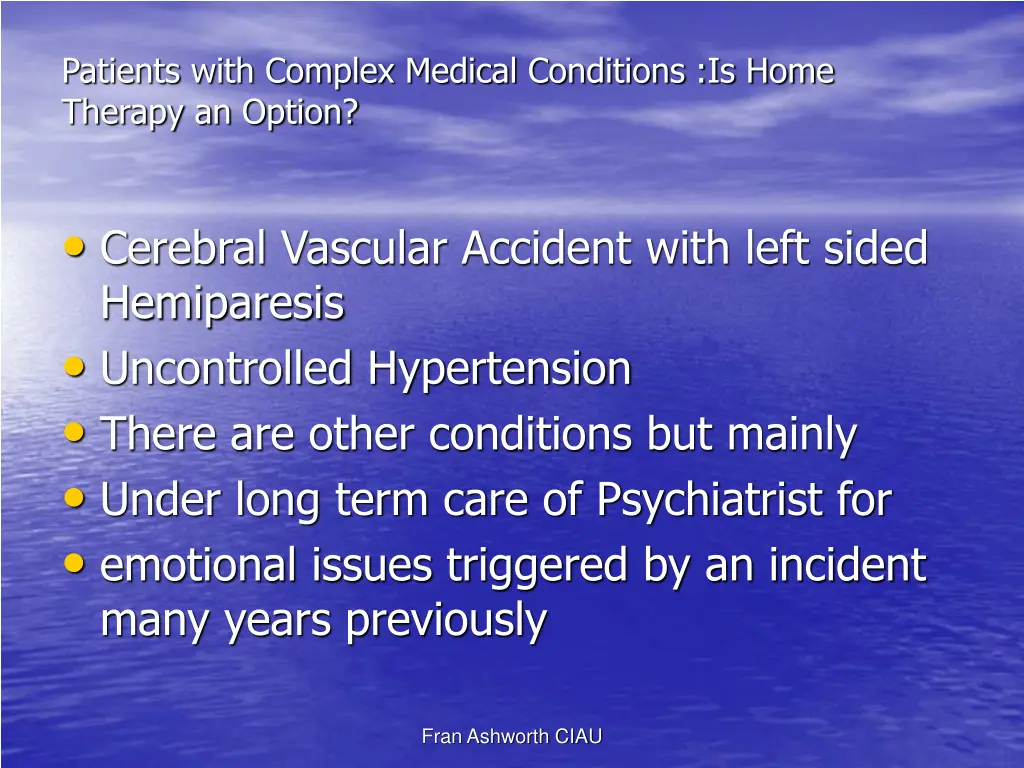 patients with complex medical conditions is home 3