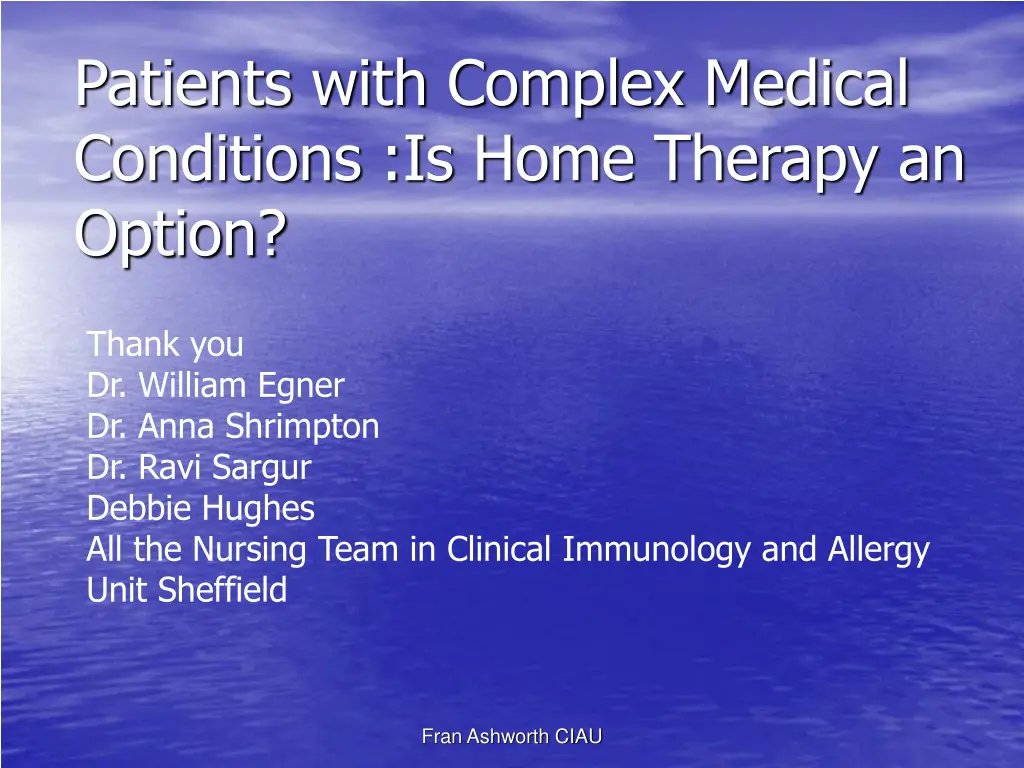 patients with complex medical conditions is home 33