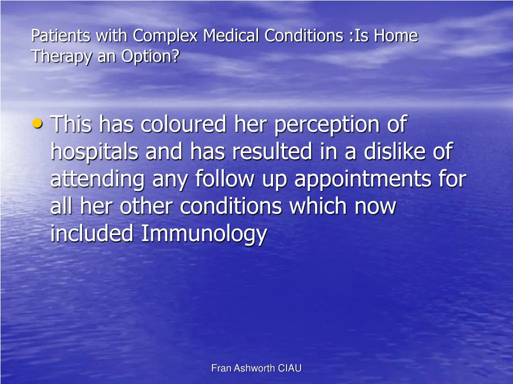 patients with complex medical conditions is home 4