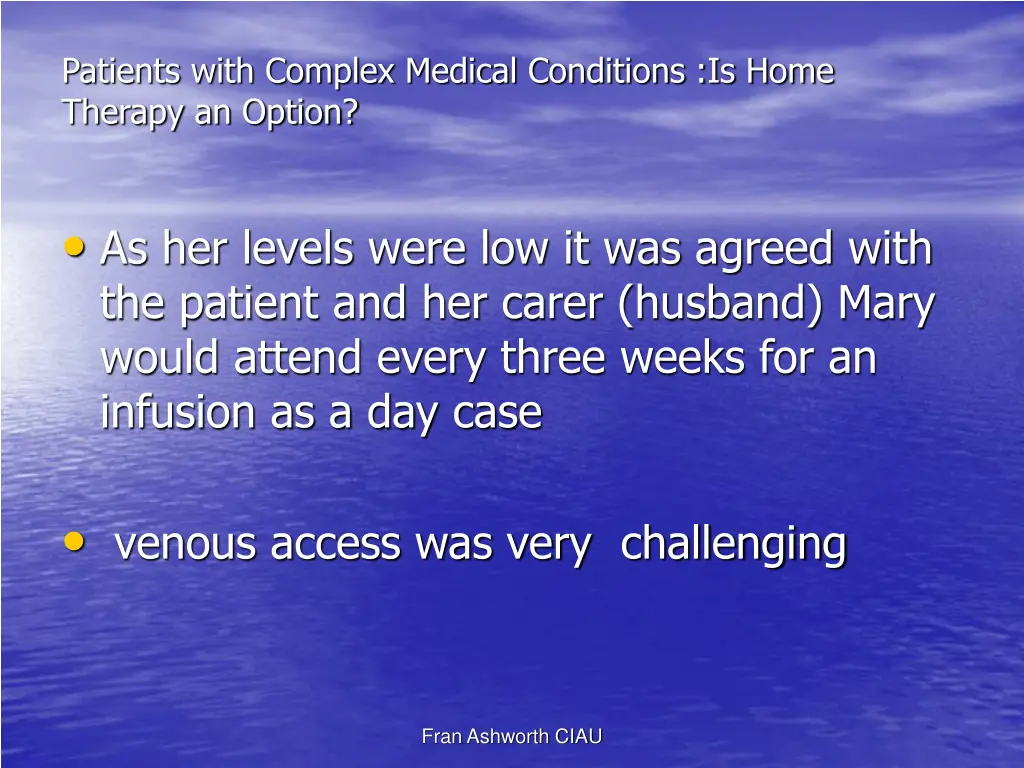 patients with complex medical conditions is home 5