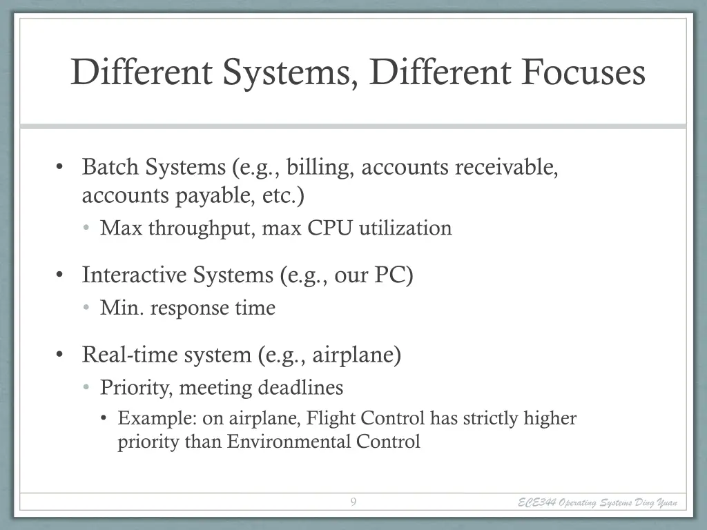 different systems different focuses