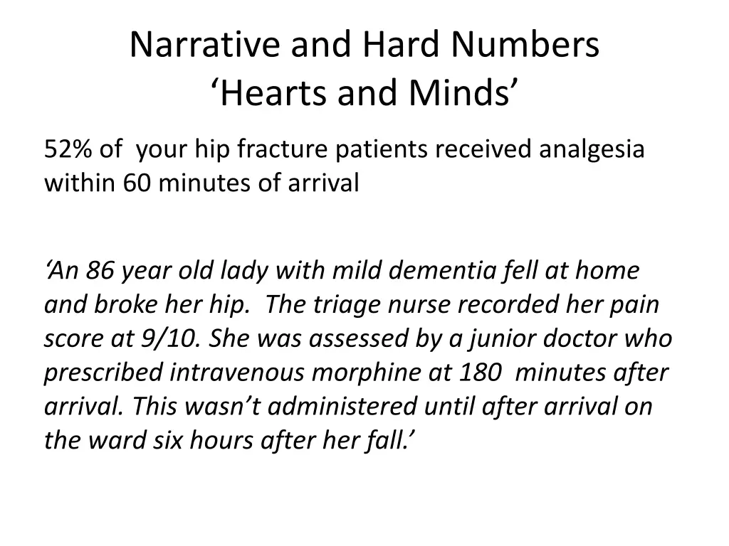 narrative and hard numbers hearts and minds