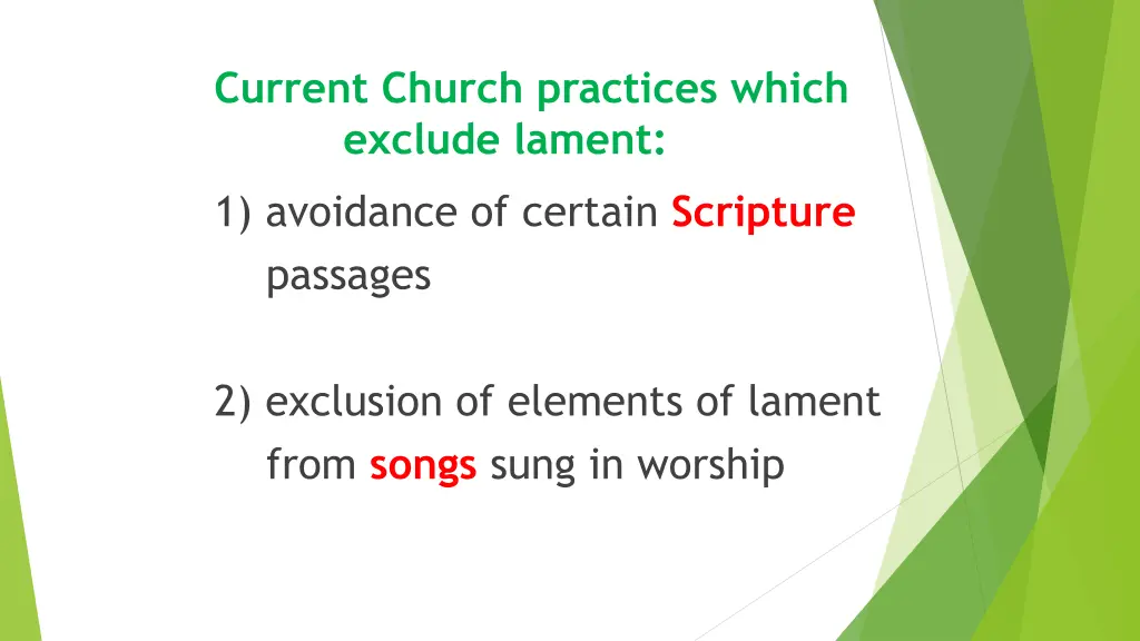 current church practices which exclude lament