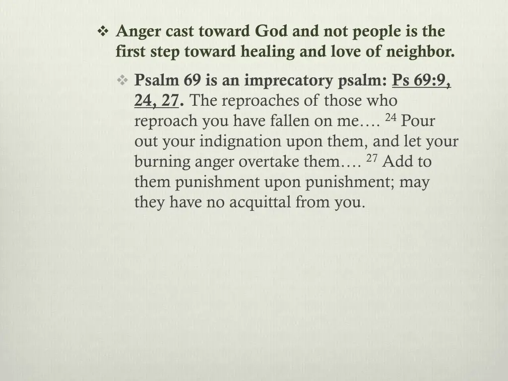 anger cast toward god and not people is the first