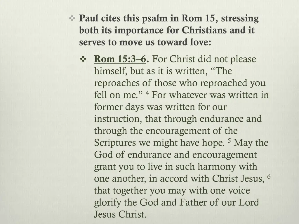 paul cites this psalm in rom 15 stressing both