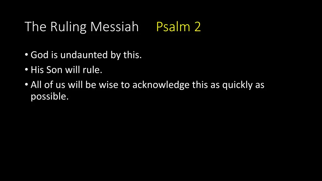 the ruling messiah psalm 2 2