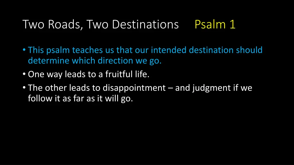 two roads two destinations psalm 1 1