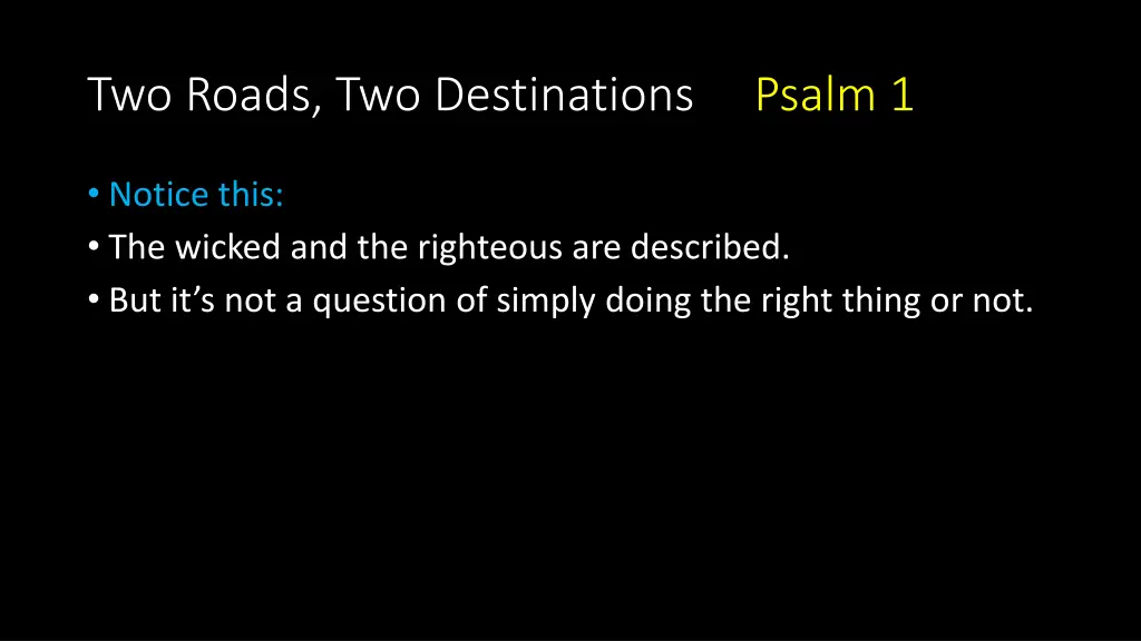 two roads two destinations psalm 1 3